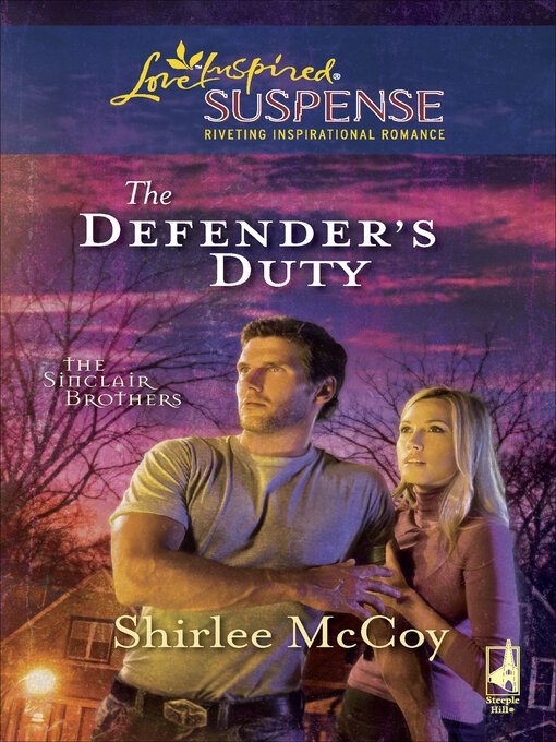Title details for The Defender's Duty by Shirlee McCoy - Available